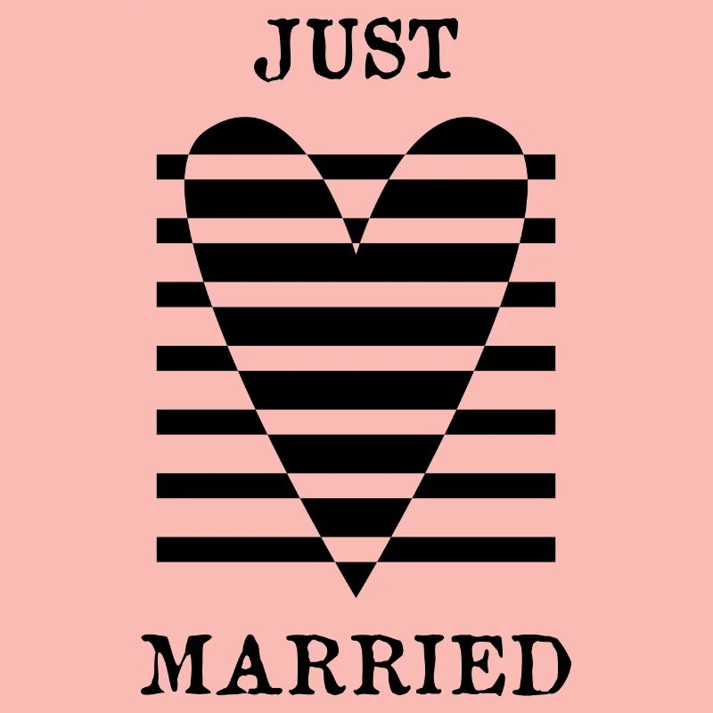 JUST MARRIED. VIVE LES MARIES. SAINT VALENTIN