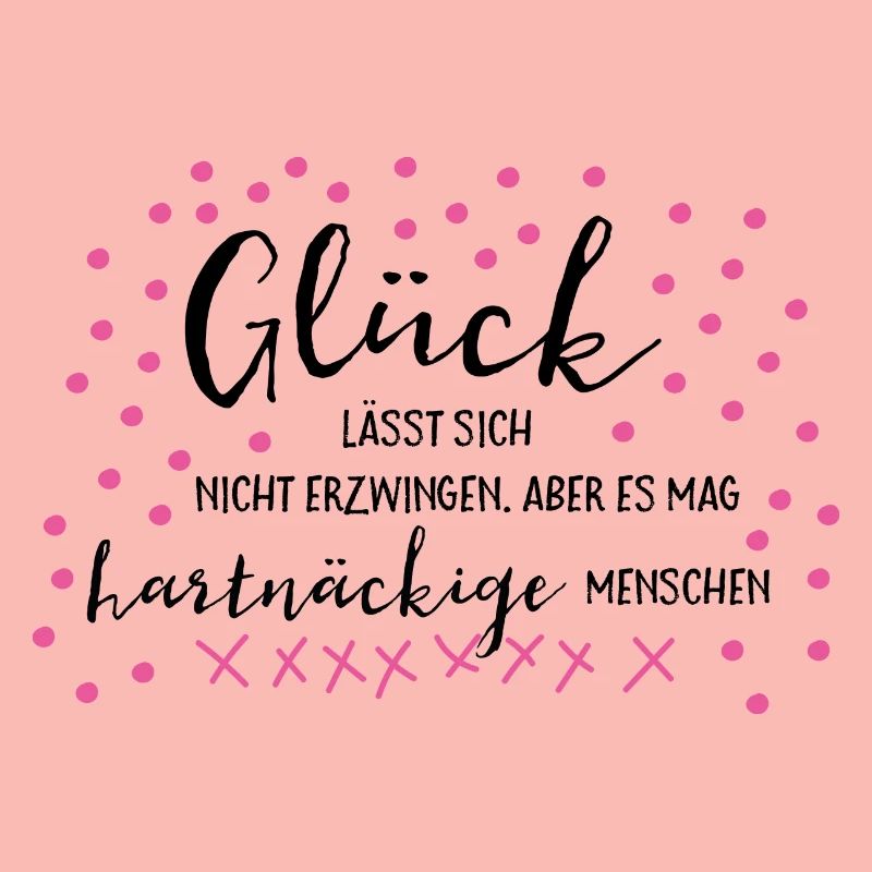 Glück...