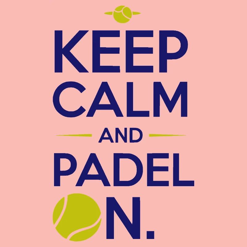 Keep calm and padel on 3