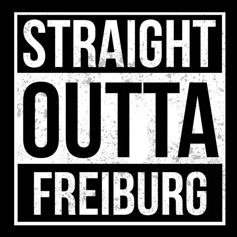 Straight Outta Freiburg