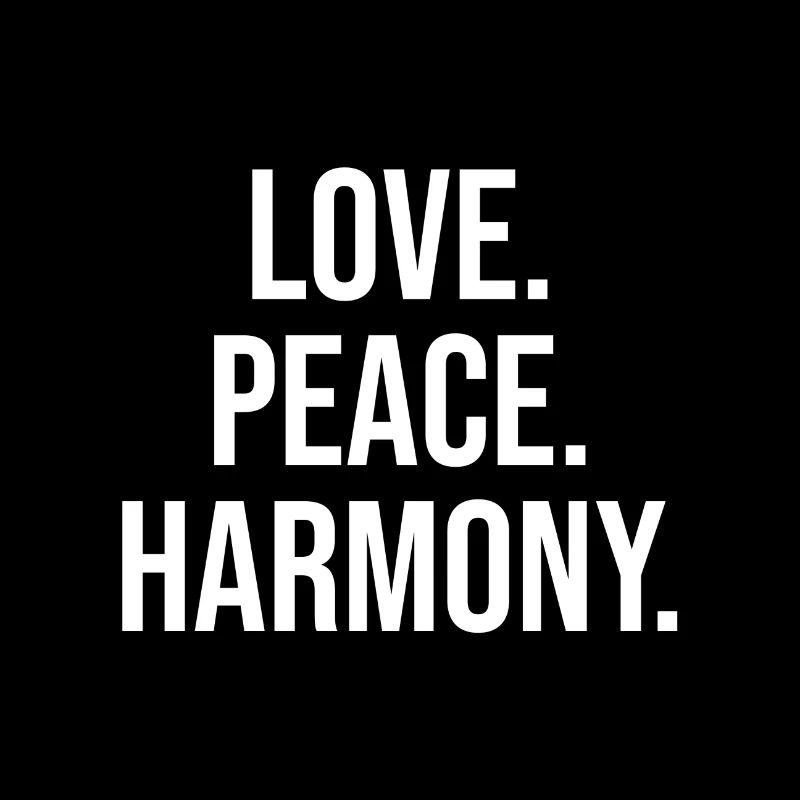 Love Peace Harmony