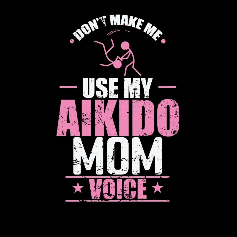 Ne me forcez pas à utiliser mon entraînement vocal de maman d’Aïkido