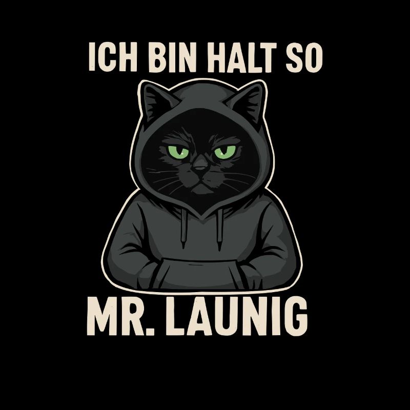 Mr. Launig – Ich bin halt so! Miesepeter-Katzen-De