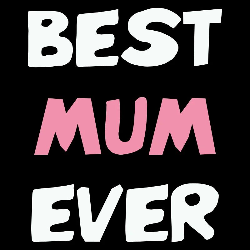 Beste Mutter aller Zeiten!