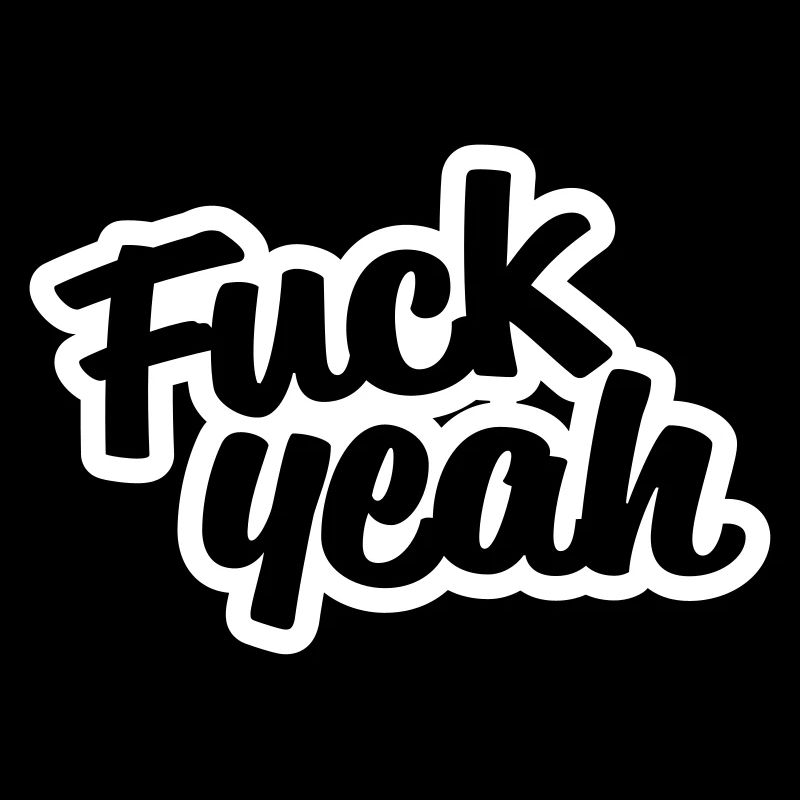 Fuck Yeah