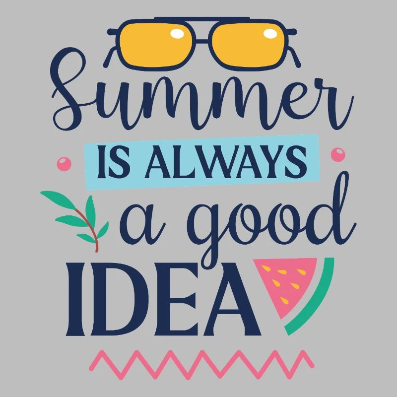 Sommer ist immer eine gute Idee
