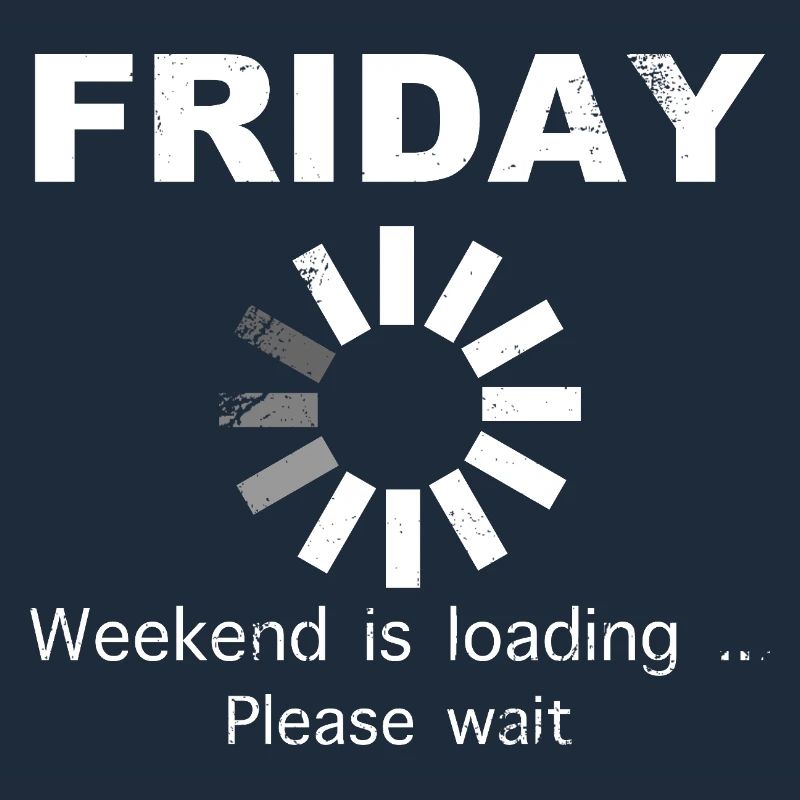 Friday Weekend Loading Spruch