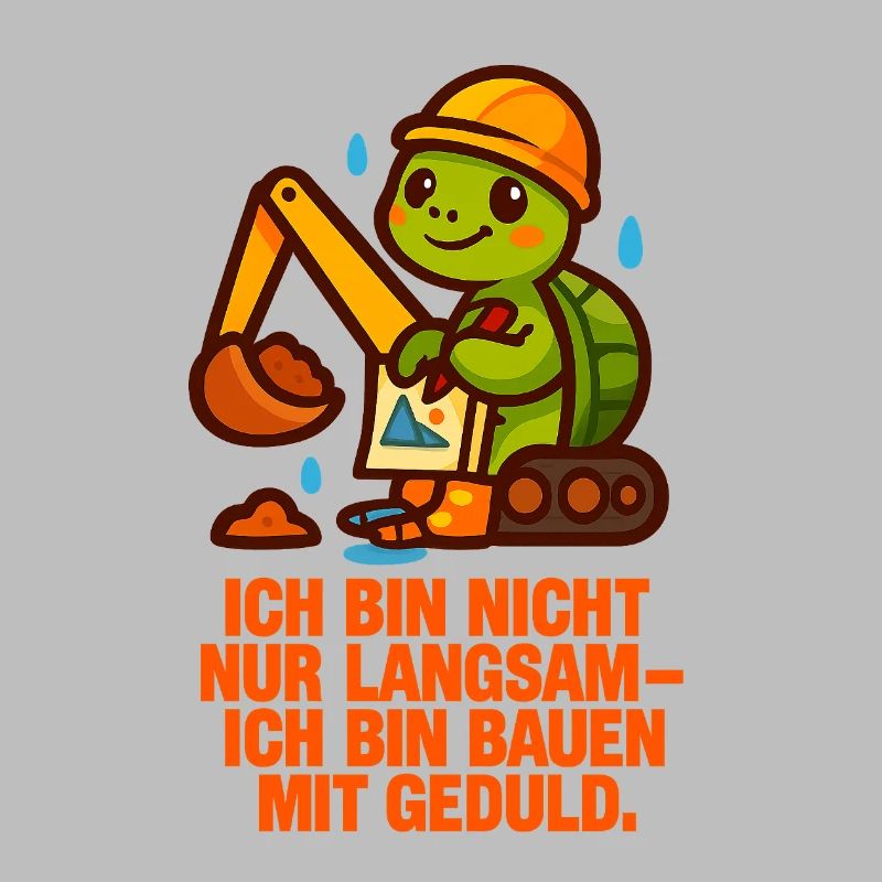 Ich_bin_nicht_nur_Langsam_Ich_bin_Bauen_mit_ged