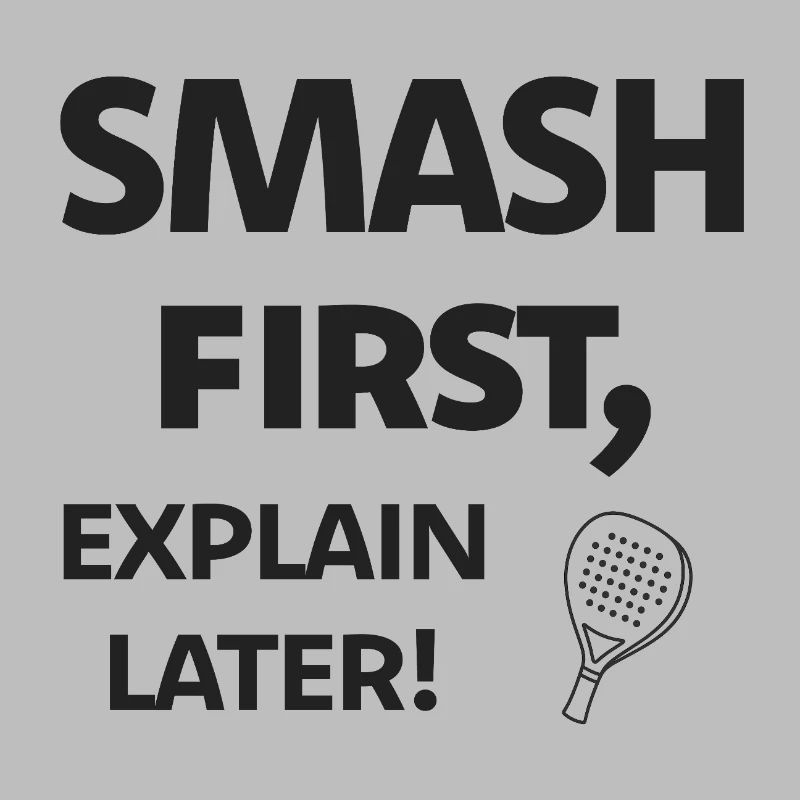 Smash first, explain later! Black