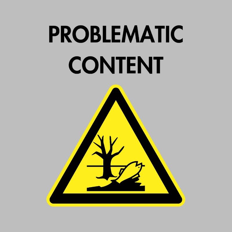 Problematic content