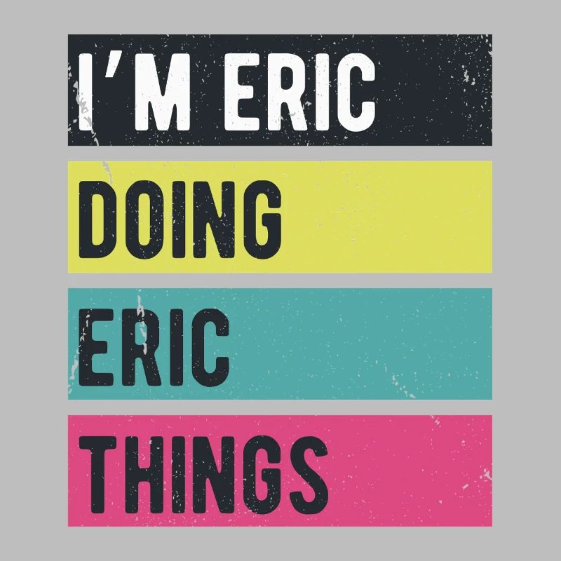 I’m Eric Doing Eric Things Retro Colors