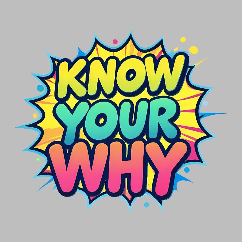 Know Your Why