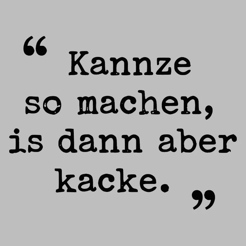 Ruhr area Ruhrpott dialect Kannze so machen