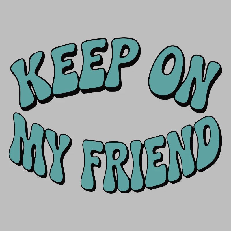 Continuez mon ami - Conception de motivation