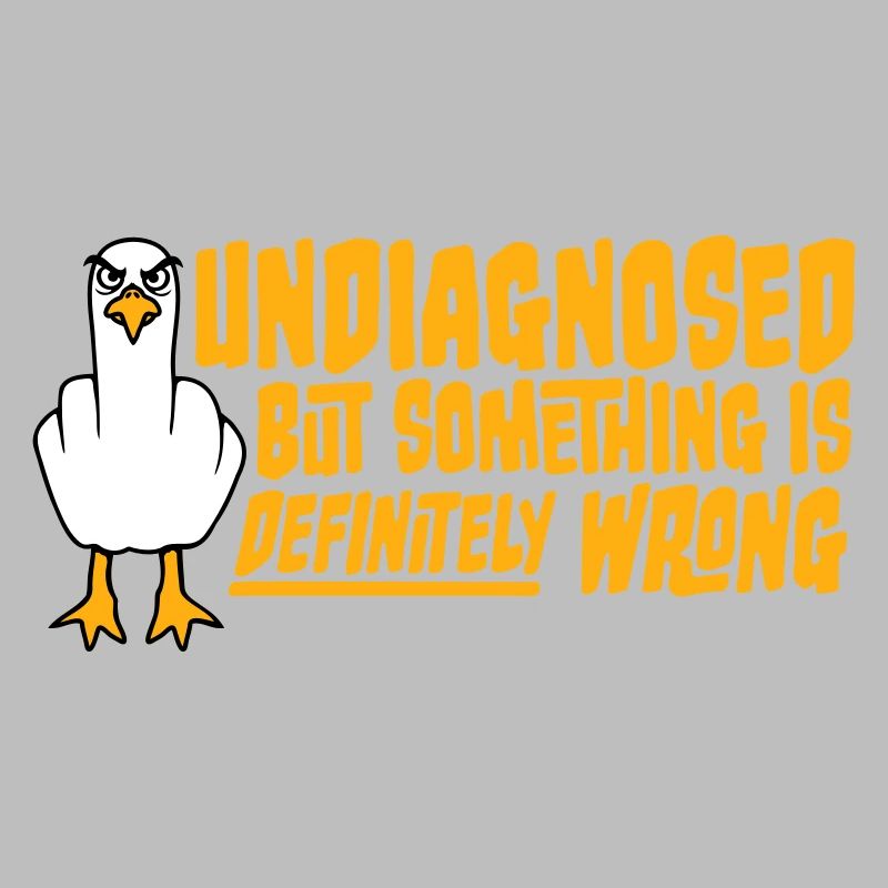 Undiagnosed But Something Is Definitely Wrong Möwe