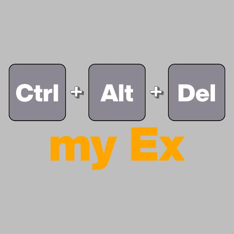 Ctrl Alt Del my Ex for Gamers and Nerds, Split