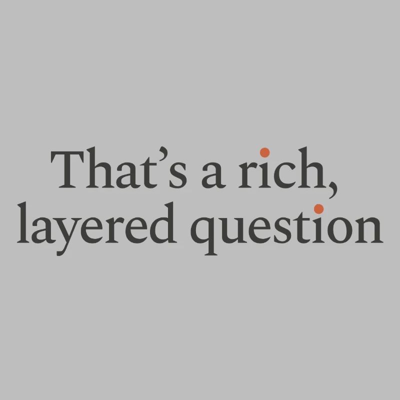 That is a rich, layered question