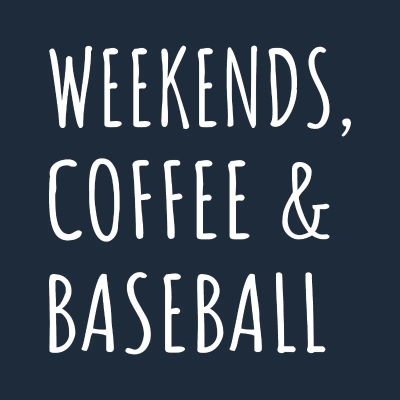 Weekends, Coffee And Baseball I