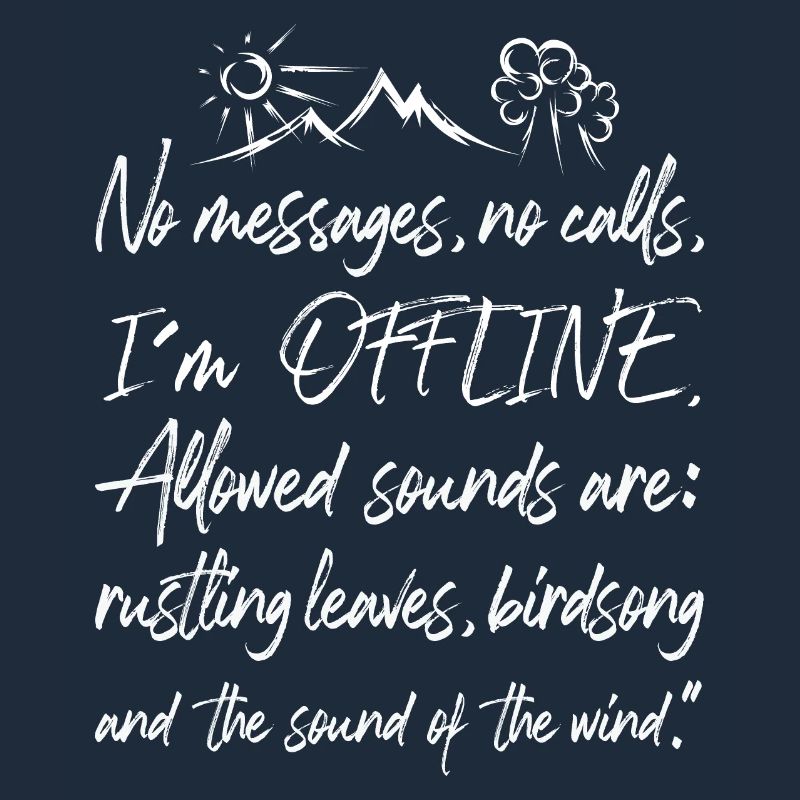 Offline Nature Graffiti Time Out Forest Tree Mountain Text