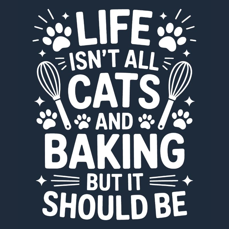 Baking Saying Cats Funny Baking Gift