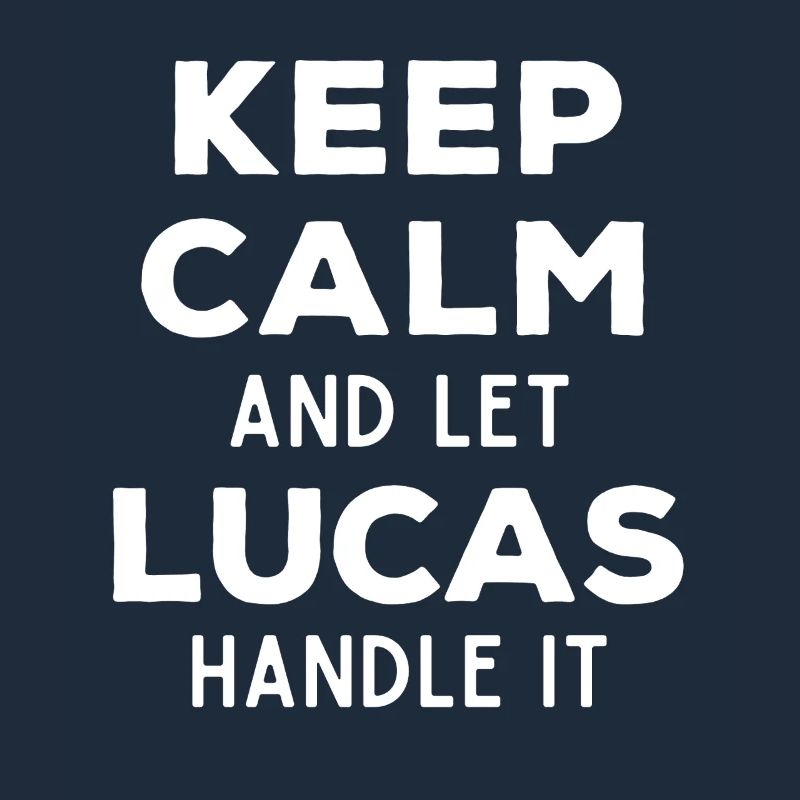 Keep Calm Lass Lucas das regeln Lustiger Spruch