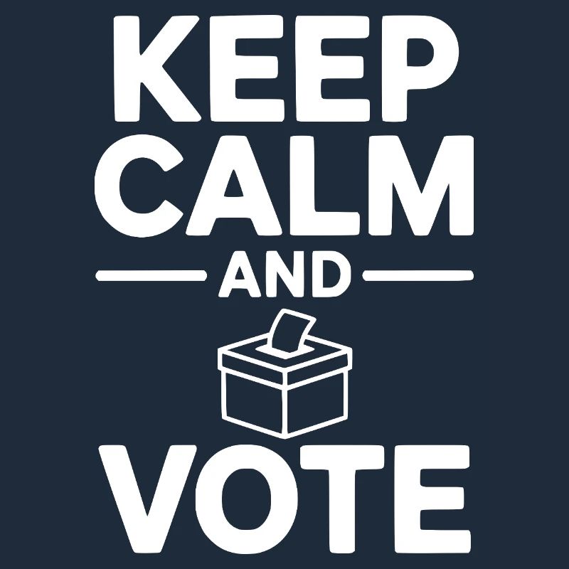 Keep Calm and Vote