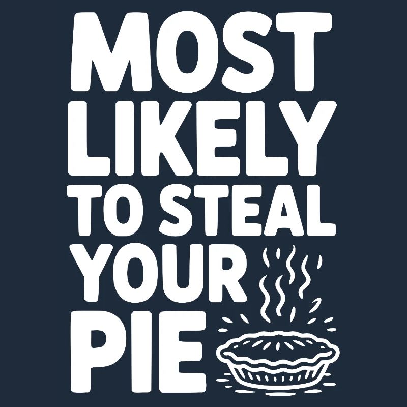 Am ehesten wird er Ihren Kuchen stehlen