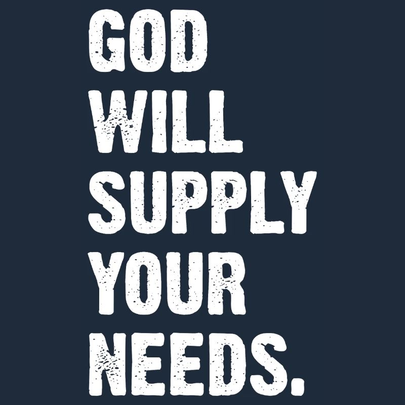 God Will Supply Your Needs