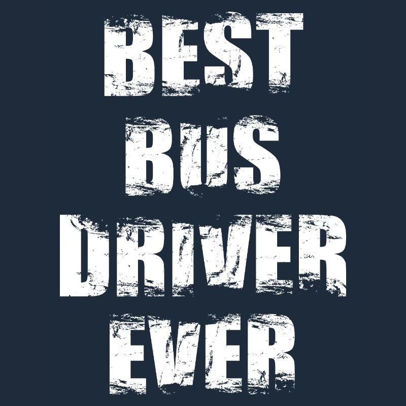 Best Bus Driver Ever