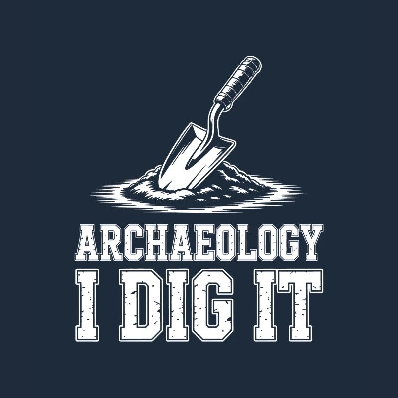 Archaeology I Dig It