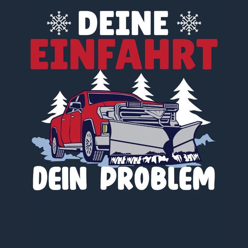 Schneepflugfahrer DEINE EINFAHRT DEIN PROBLEM