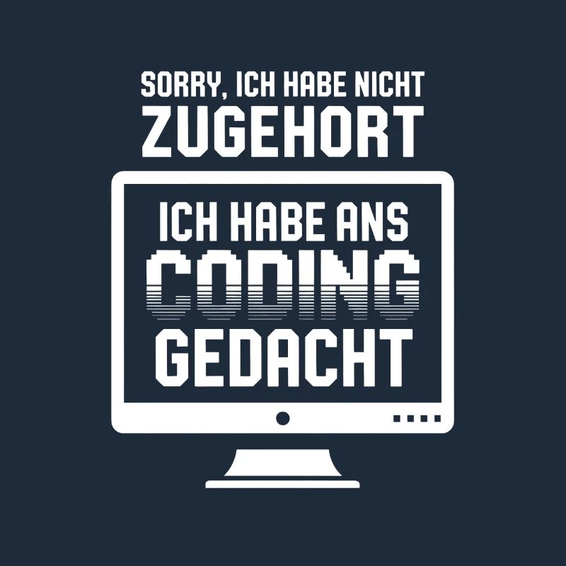 Coding Gedanke statt Zuhören