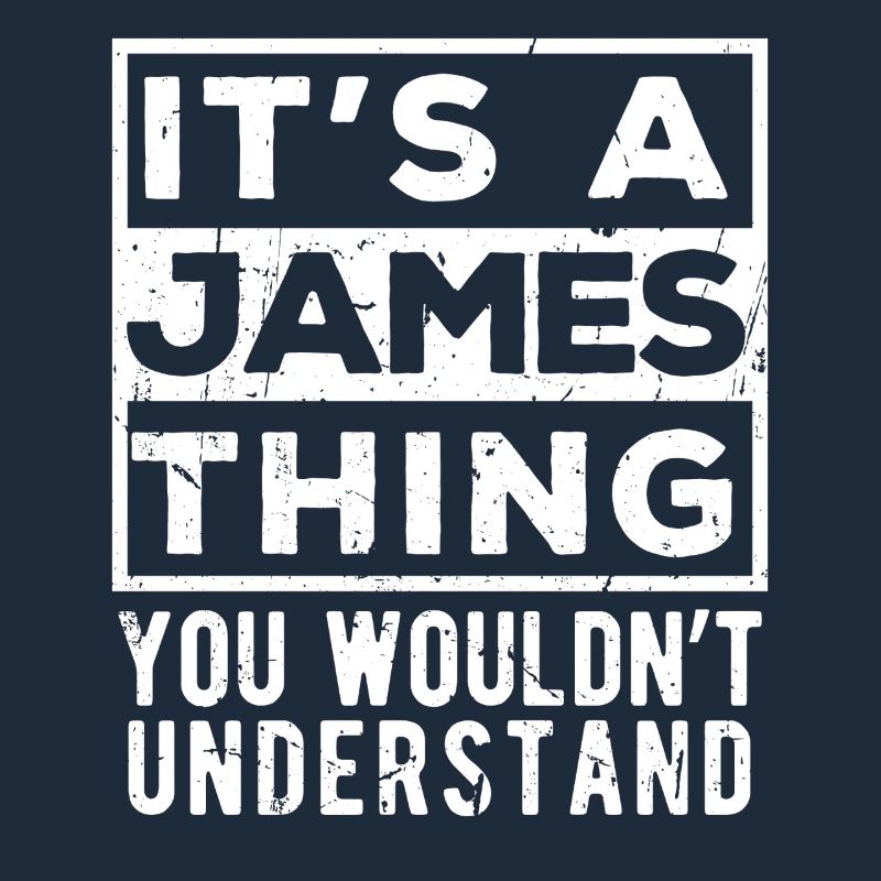 It’s A James Thing You Wouldn’t Understand