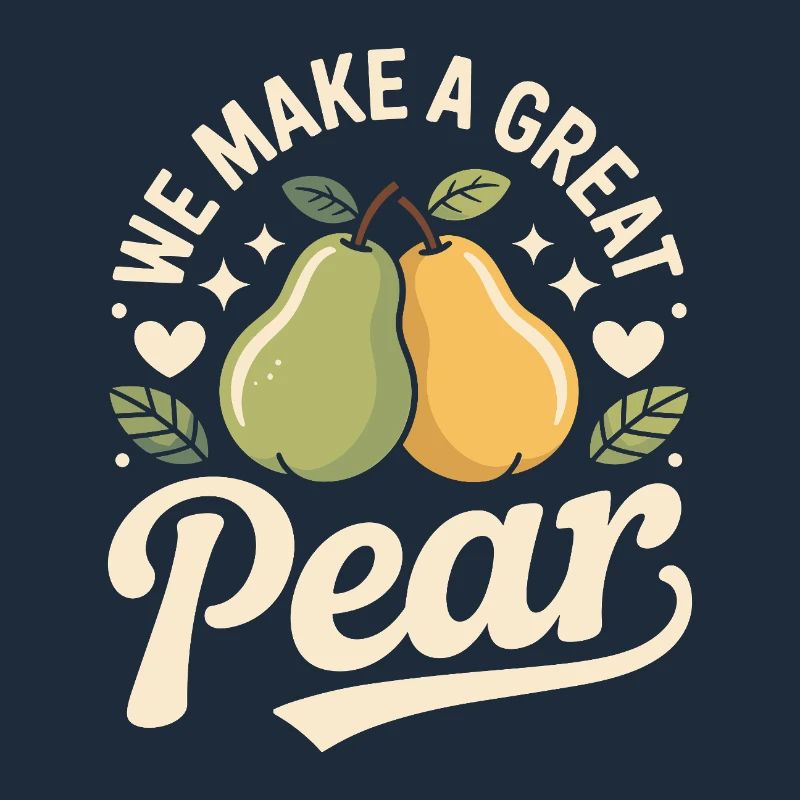 We Make A Great Pear