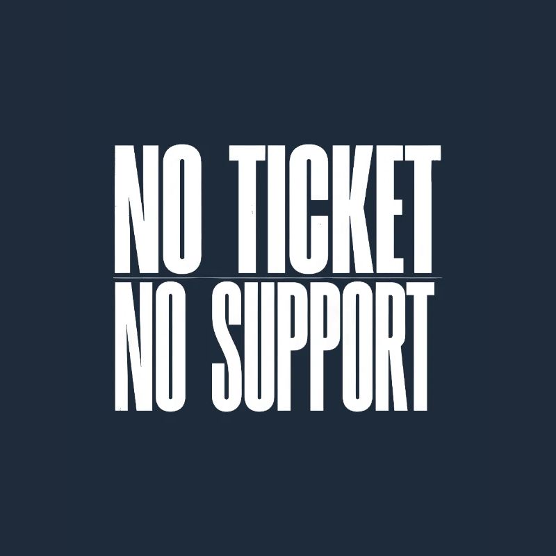 PAS DE TICKET SANS SUPPORT T-shirt blanc Admin informatique