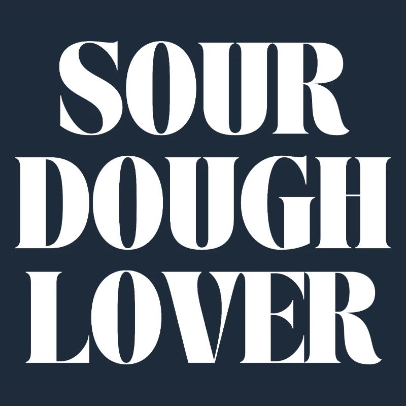 sour dough lover