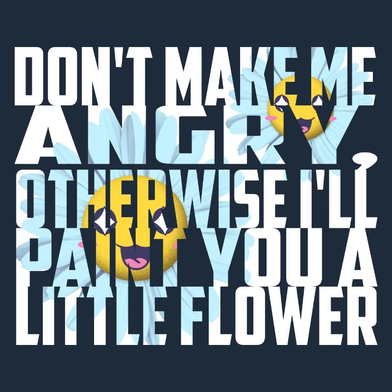 Don't make me angry