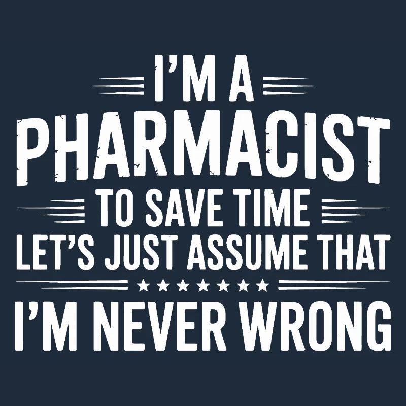 Pharmacist Attitude: Never Wrong