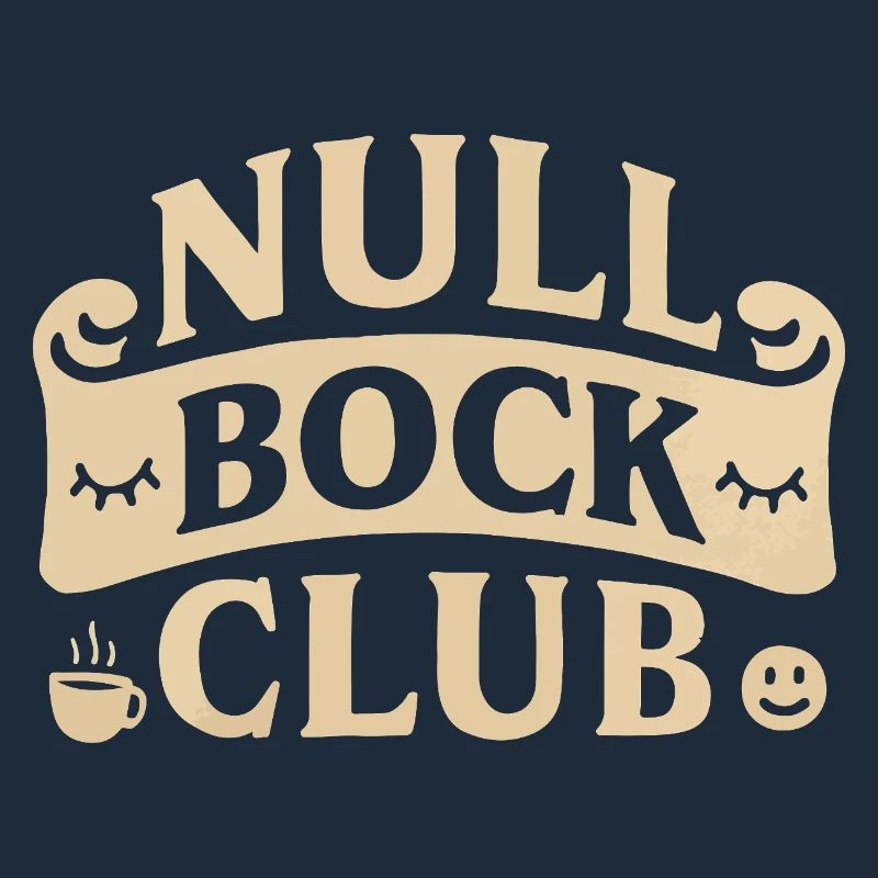 Null Bock Club – Statement Spruch Lustig
