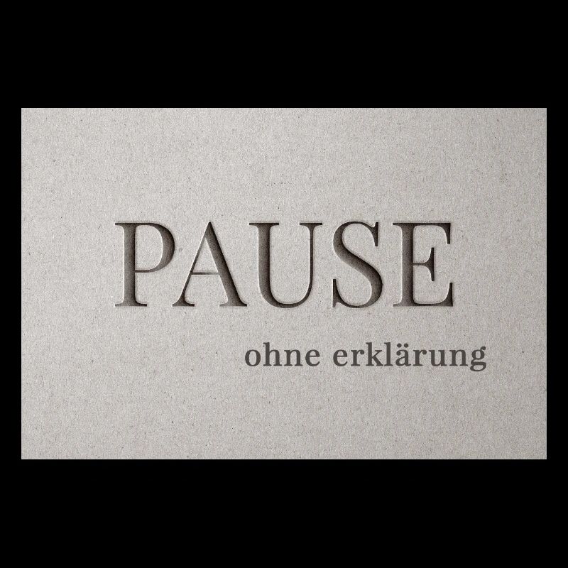 Pause – without explanation