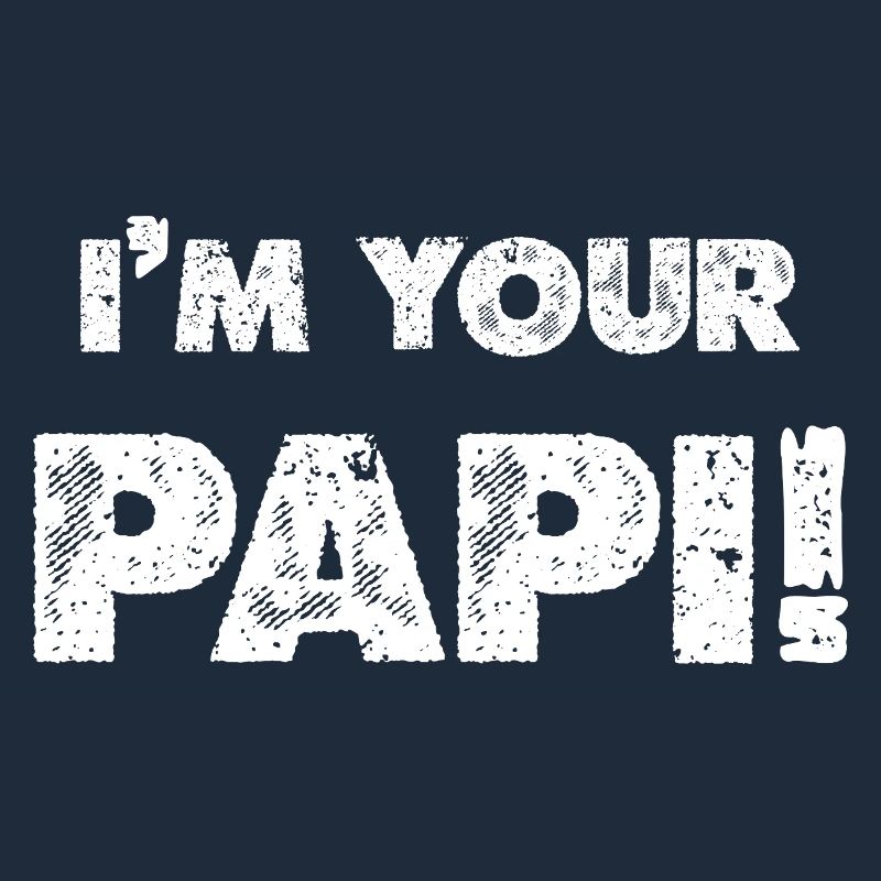 Ich bin dein Papi