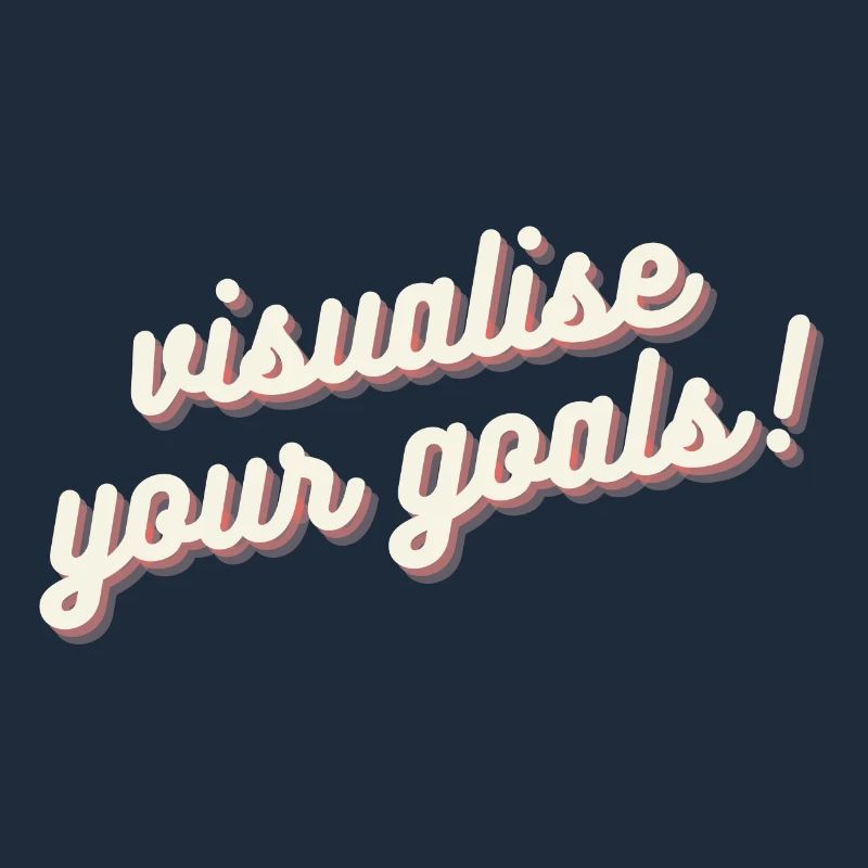 Visualisez vos objectifs Motivation Mentalité Chemise
