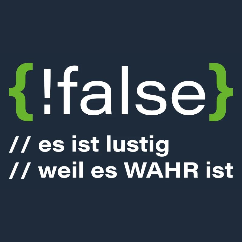 false - Lustiger Programmierer Spruch