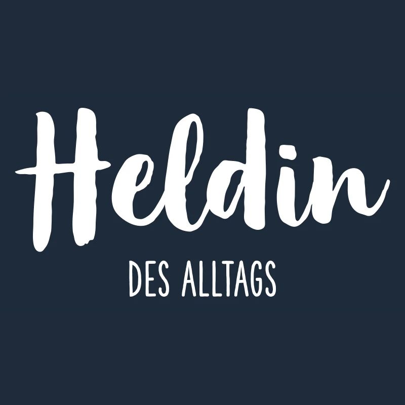 Heldin des Alltags – Starkes Statement Textdesign