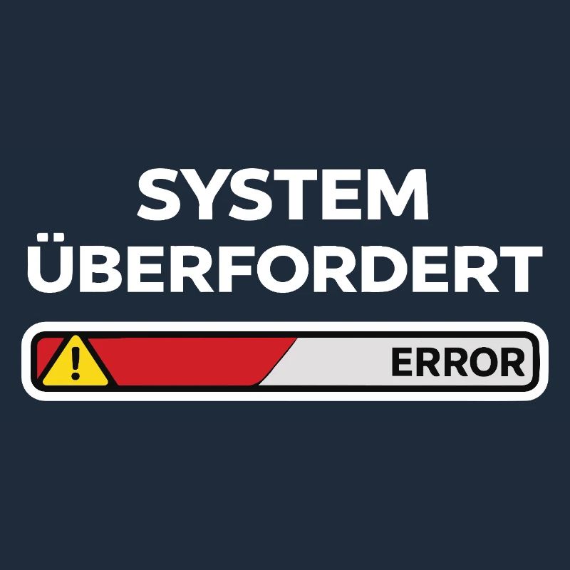 System überfordert Error