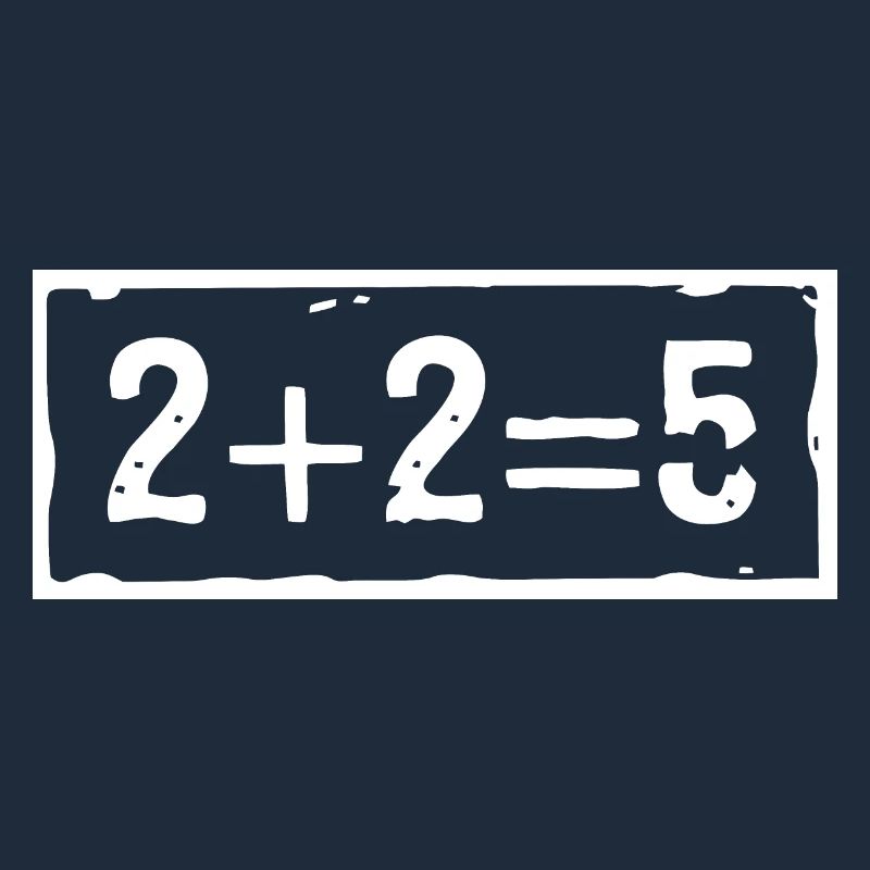 2 plus 2 equals 5 (dark)