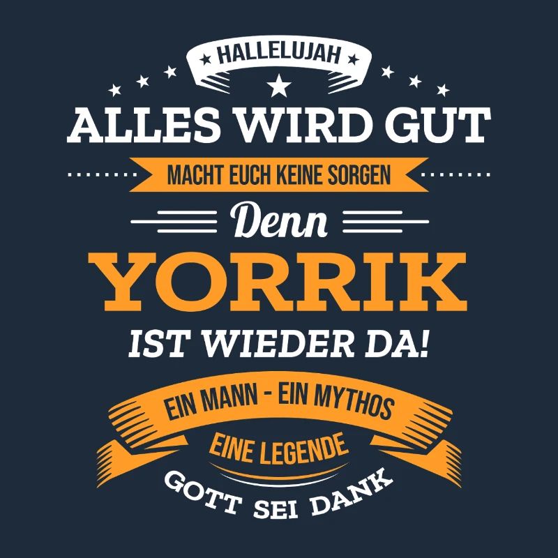 ALLES WIRD GUT, DIE LEGENDE YORRIK IST DA