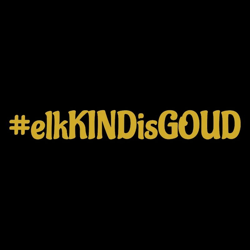 #elkKINDisGOUD