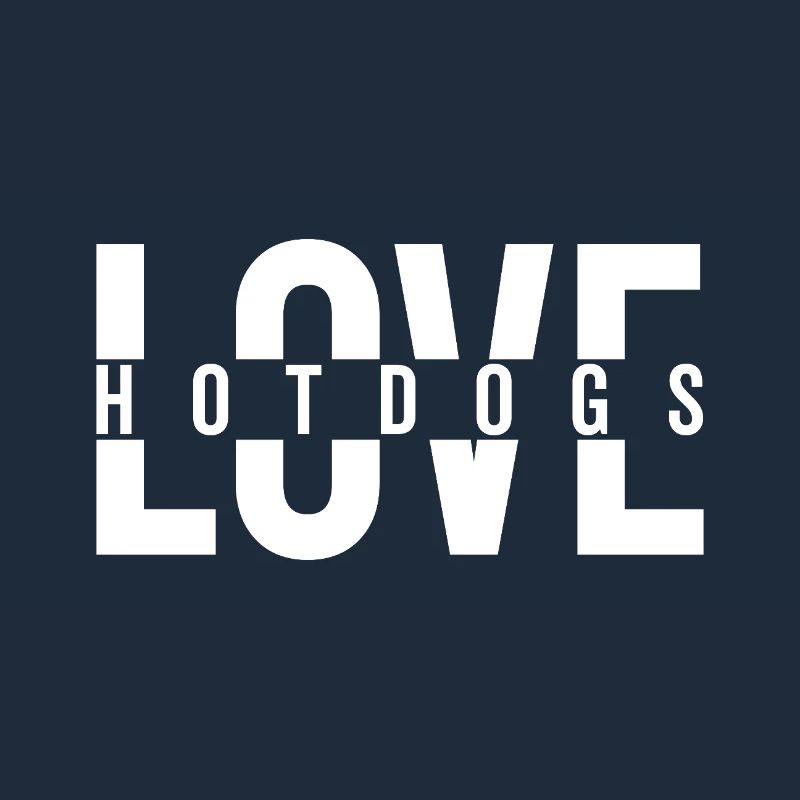 Love Hotdogs Fast Food Statement