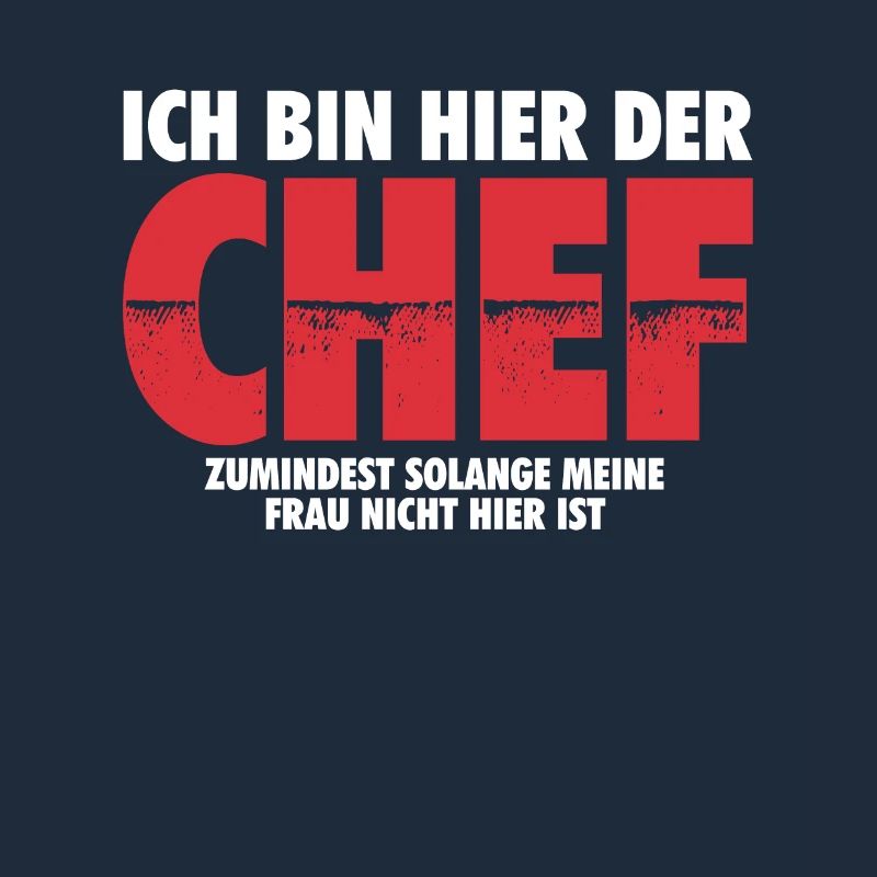Ich bin hier der Chef | Ehemann Mann Geschenk